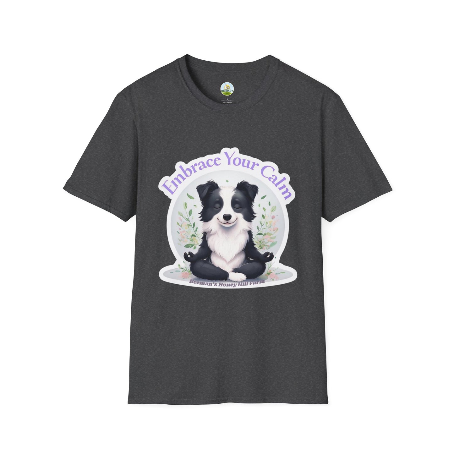 Border Collie T-Shirt - Beeman's Honey Hill Farm Embrace Your Calm Design