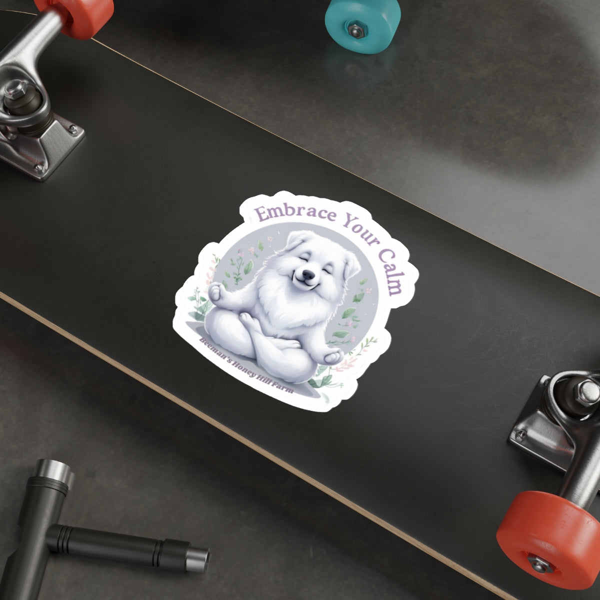 Great Pyrenees Embrace Your Calm Die-Cut Stickers | Beeman's Honey Hill Farm