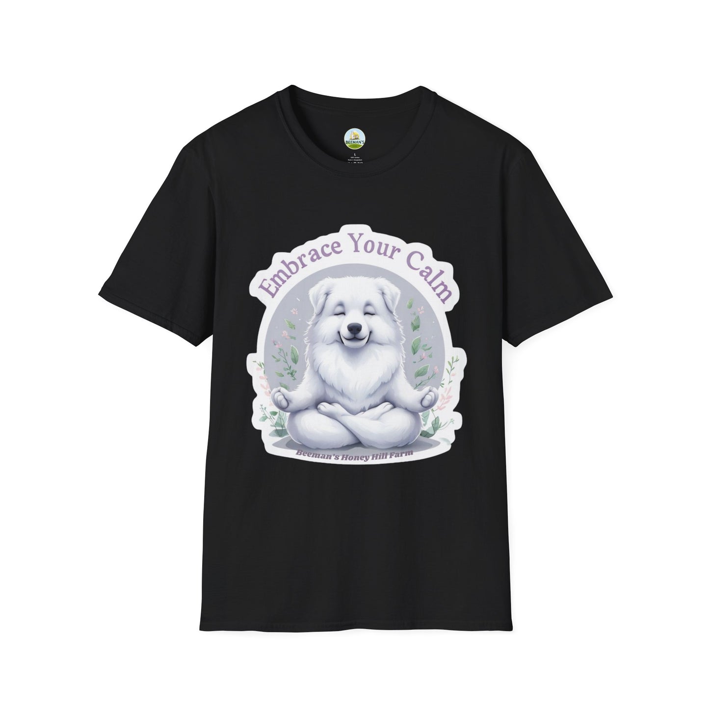 Great Pyrenees Embrace Your Calm T-Shirt - Beeman's Honey Hill Farm