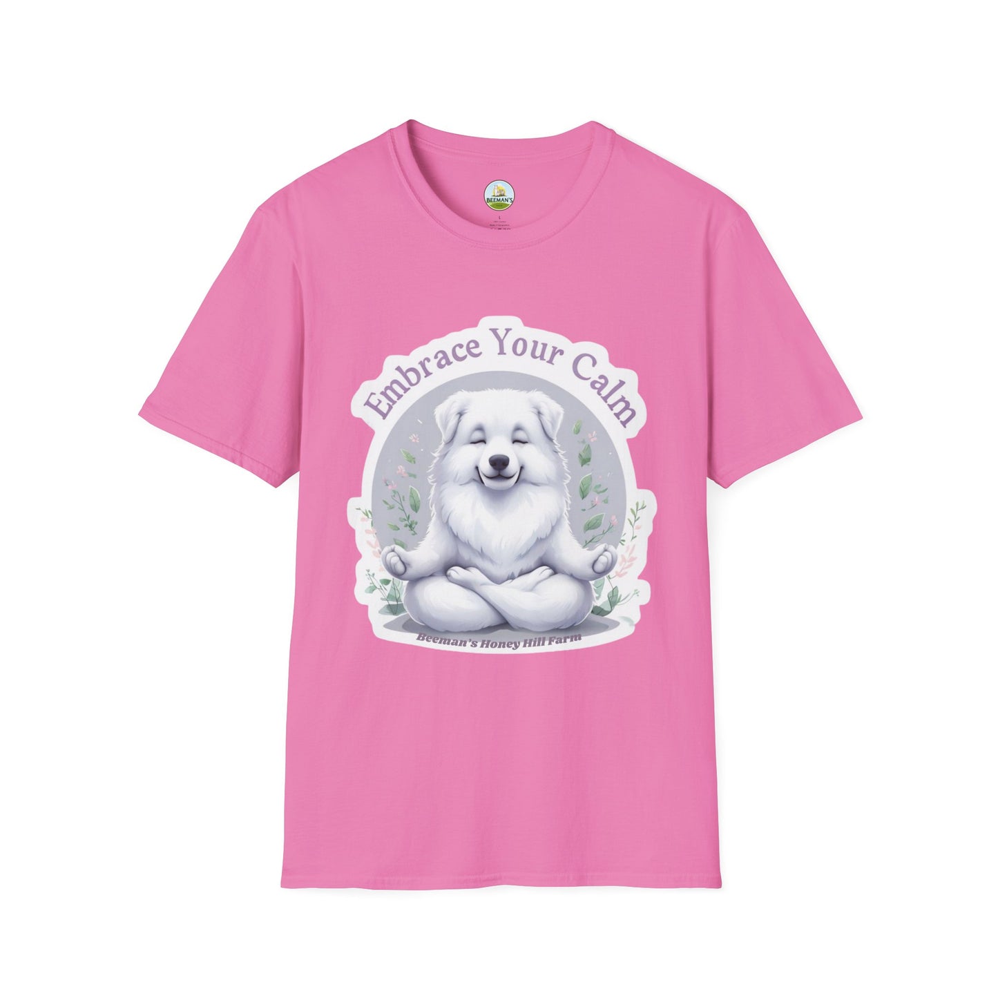 Great Pyrenees Embrace Your Calm T-Shirt - Beeman's Honey Hill Farm