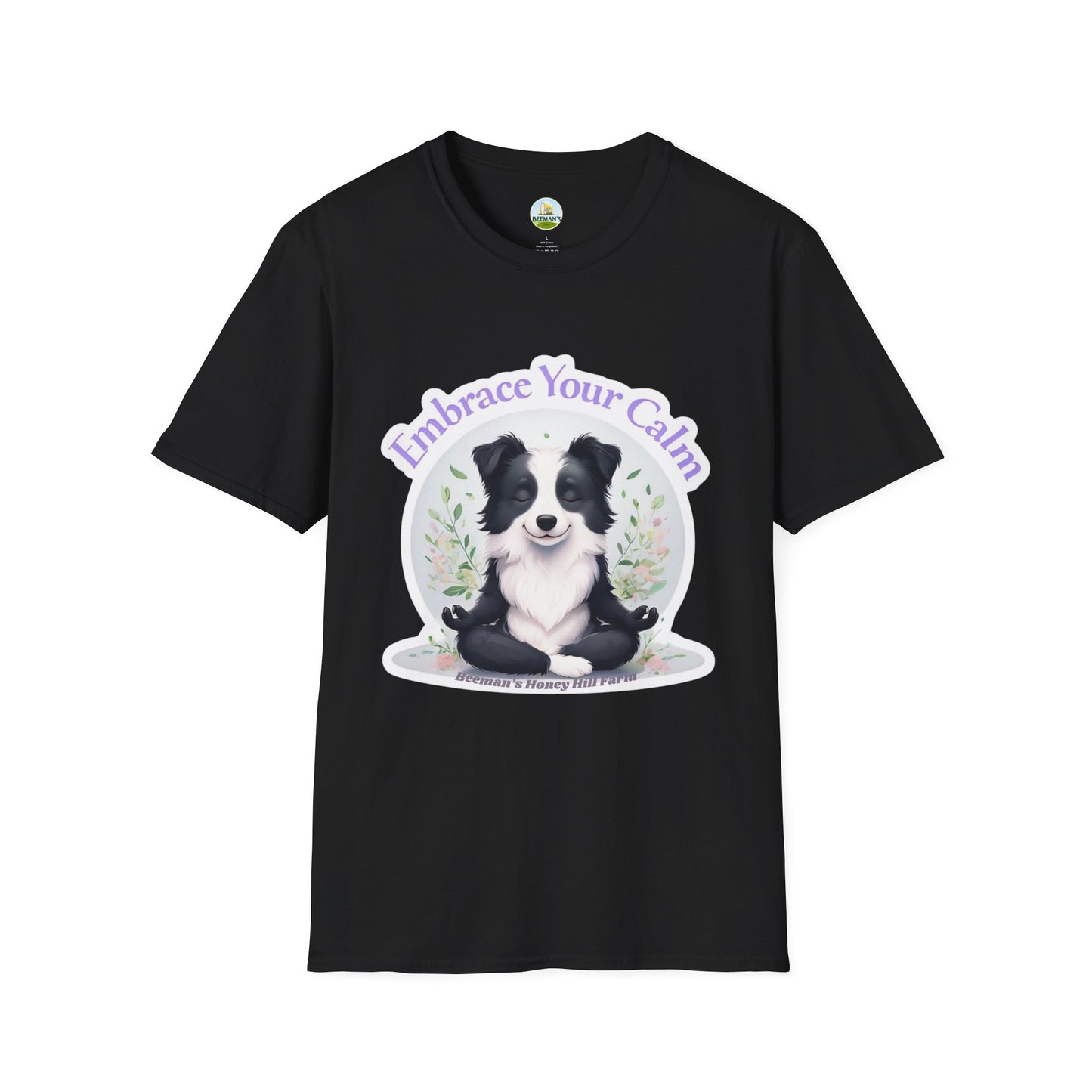 Border Collie T-Shirt - Beeman's Honey Hill Farm Embrace Your Calm Design