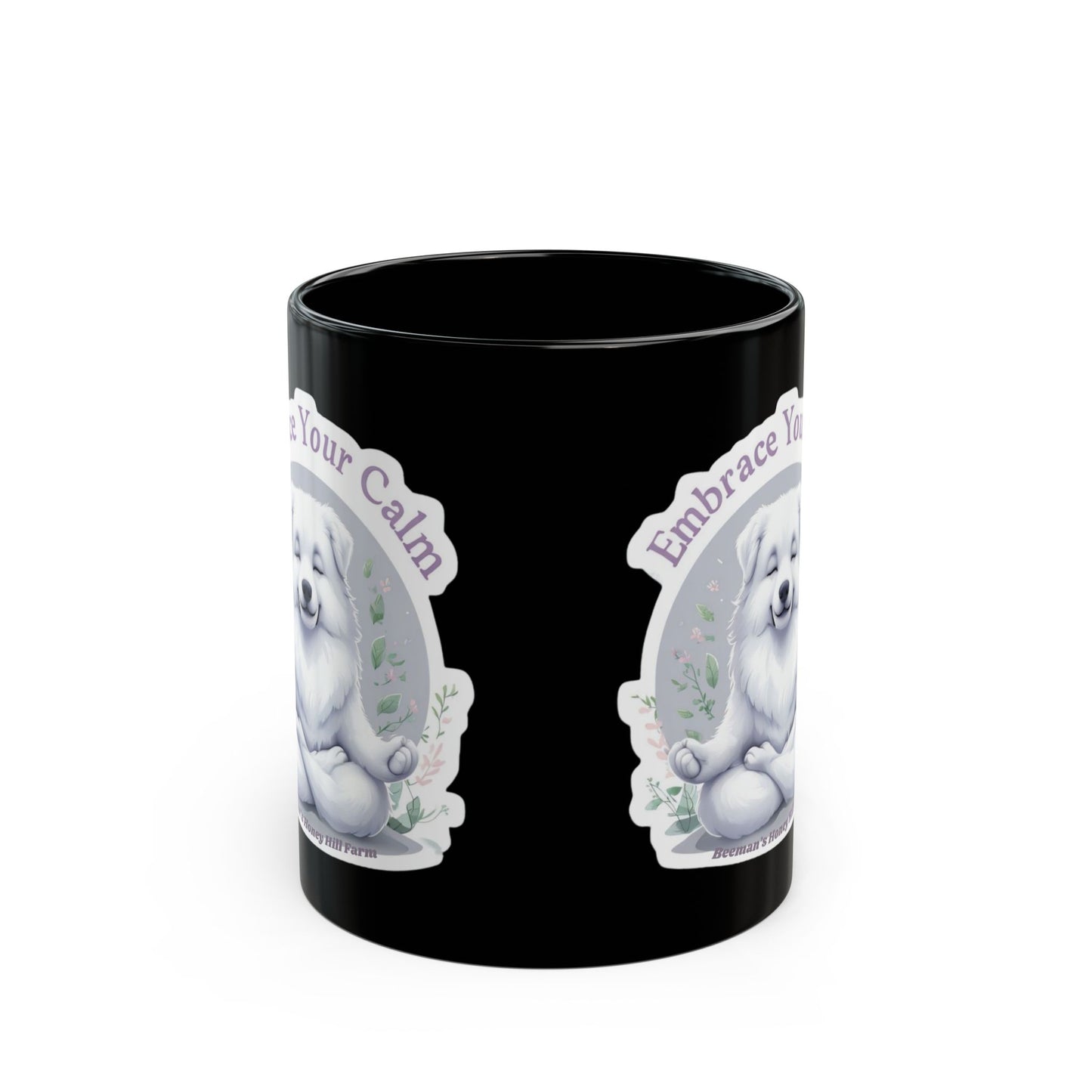 Embrace Your Calm Great Pyrenees Mug - 15oz Black Coffee Cup for Relaxation