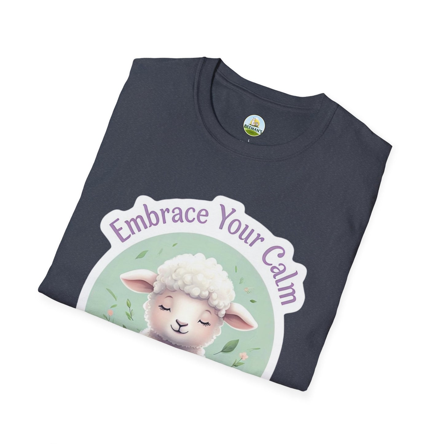 Sheep Embrace Your Calm T-Shirt - Beeman's Honey Hill Farm