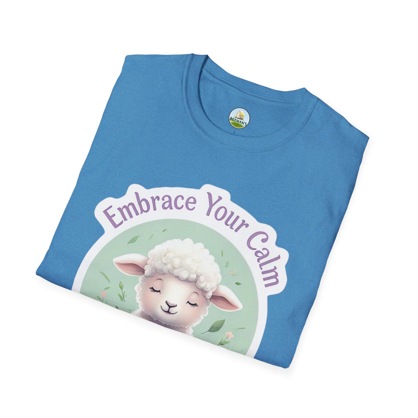 Sheep Embrace Your Calm T-Shirt - Beeman's Honey Hill Farm