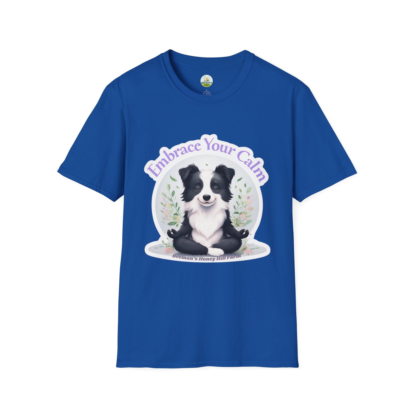Border Collie T-Shirt - Beeman's Honey Hill Farm Embrace Your Calm Design