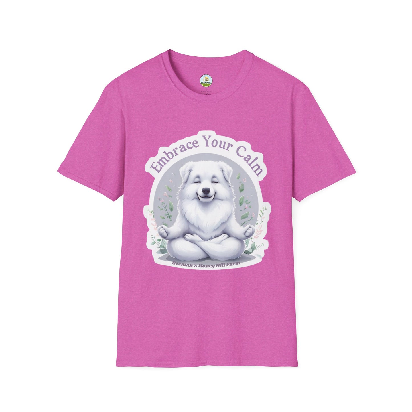 Great Pyrenees Embrace Your Calm T-Shirt - Beeman's Honey Hill Farm