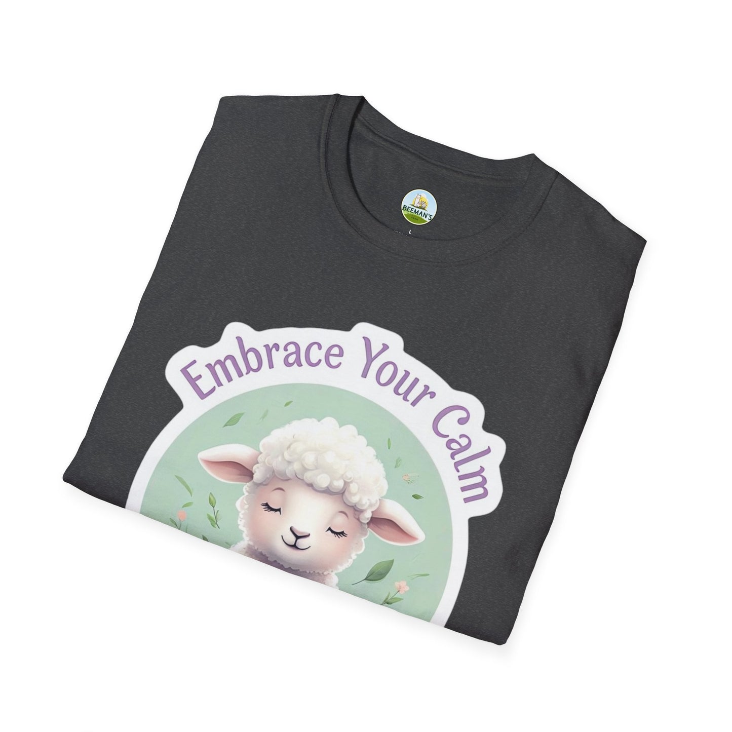 Sheep Embrace Your Calm T-Shirt - Beeman's Honey Hill Farm