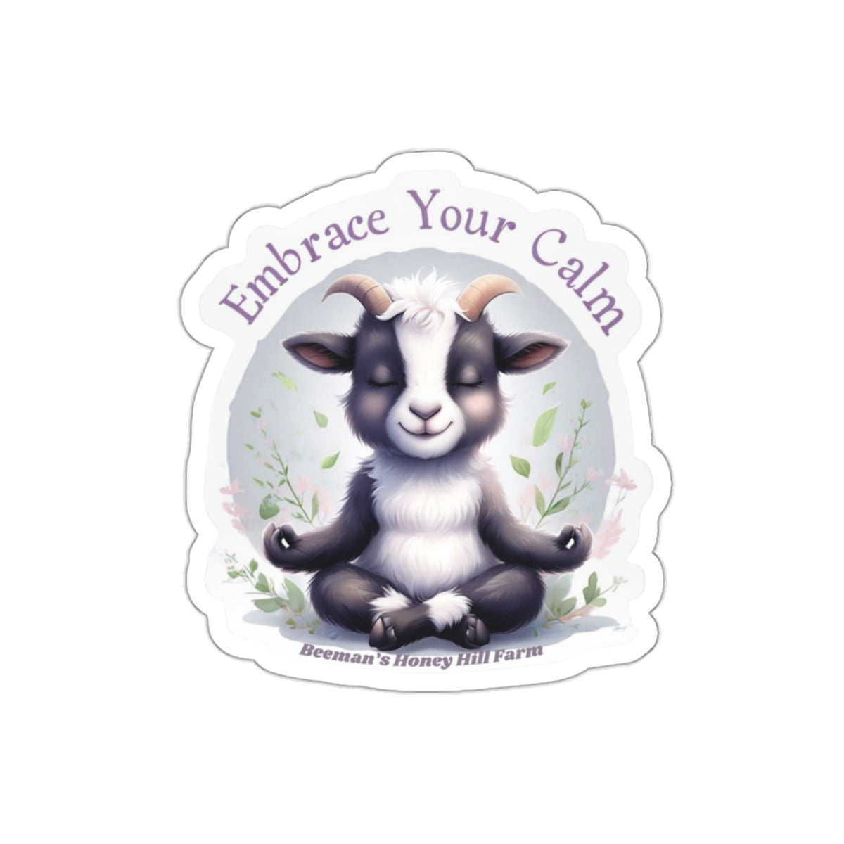 Goat Embrace Your Calm Die-Cut Stickers | Beeman's Honey Hill Farm