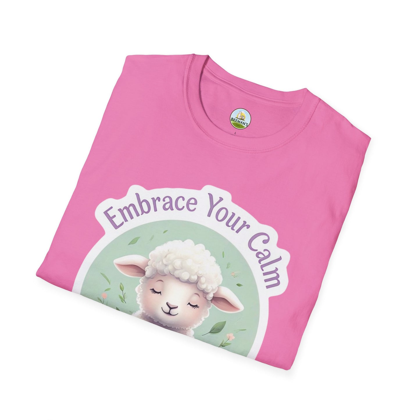 Sheep Embrace Your Calm T-Shirt - Beeman's Honey Hill Farm