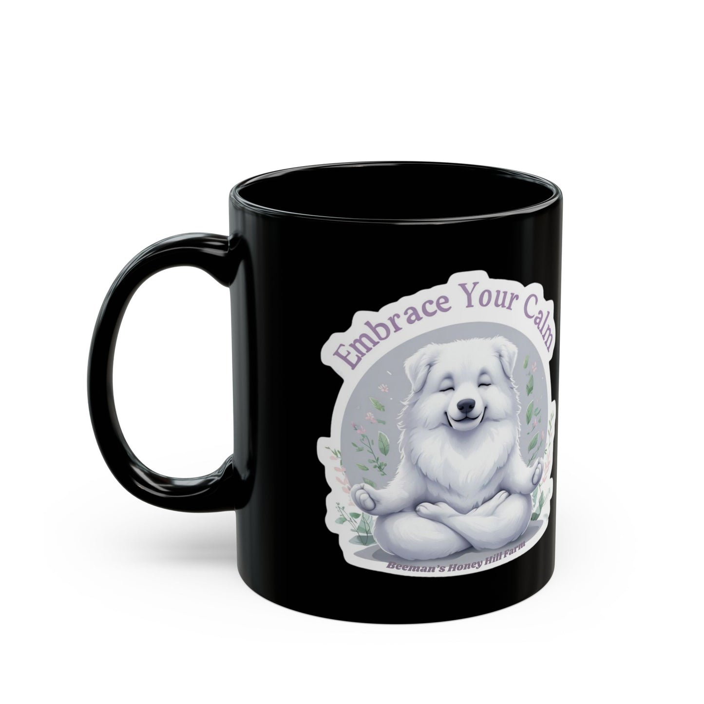 Embrace Your Calm Great Pyrenees Mug - 15oz Black Coffee Cup for Relaxation