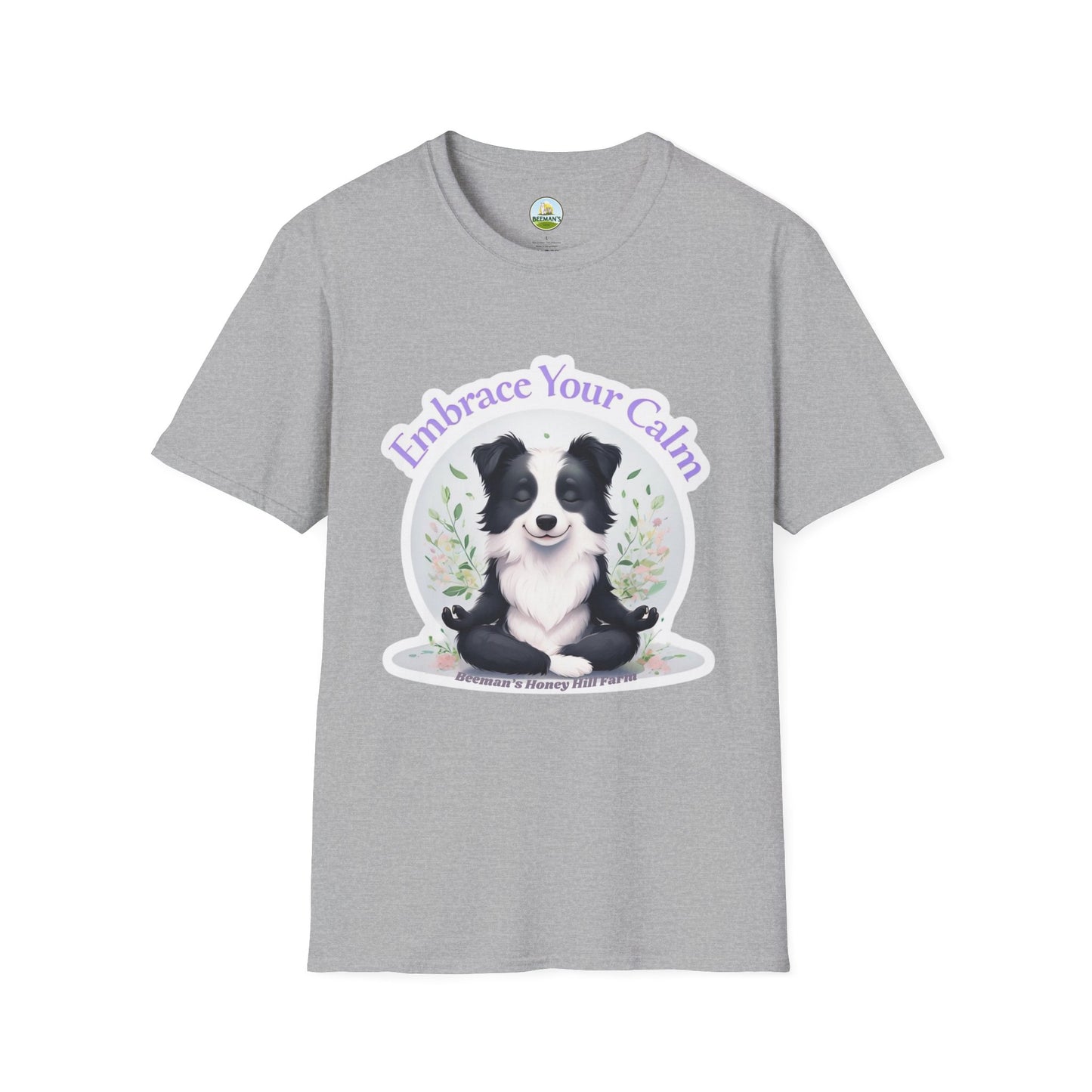 Border Collie T-Shirt - Beeman's Honey Hill Farm Embrace Your Calm Design