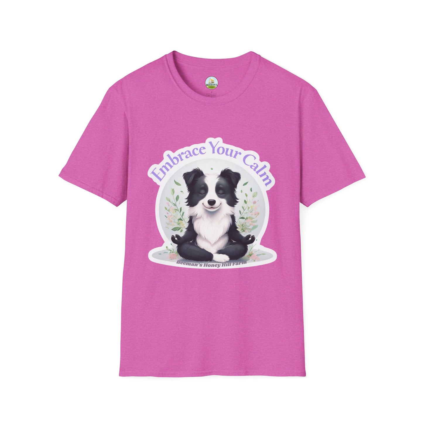 Border Collie T-Shirt - Beeman's Honey Hill Farm Embrace Your Calm Design