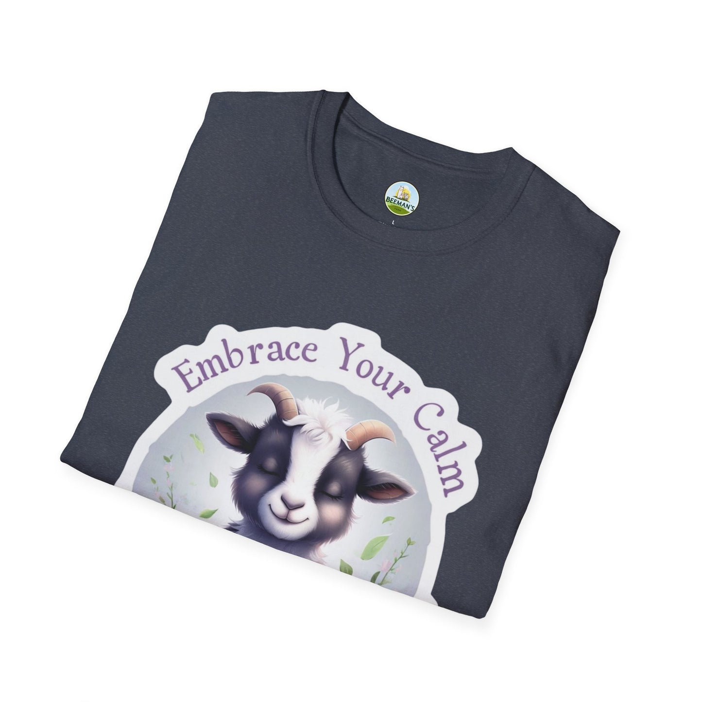 Goat T-Shirt - Beeman's Honey Hill Farm Embrace Your Calm Design