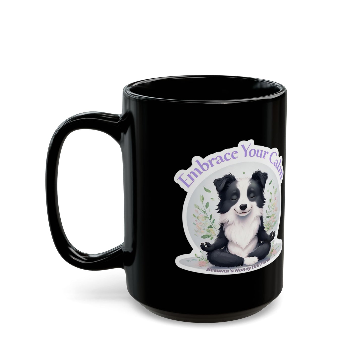 Embrace Your Calm Border Collie Mug - 15oz Black Coffee Cup for Relaxation