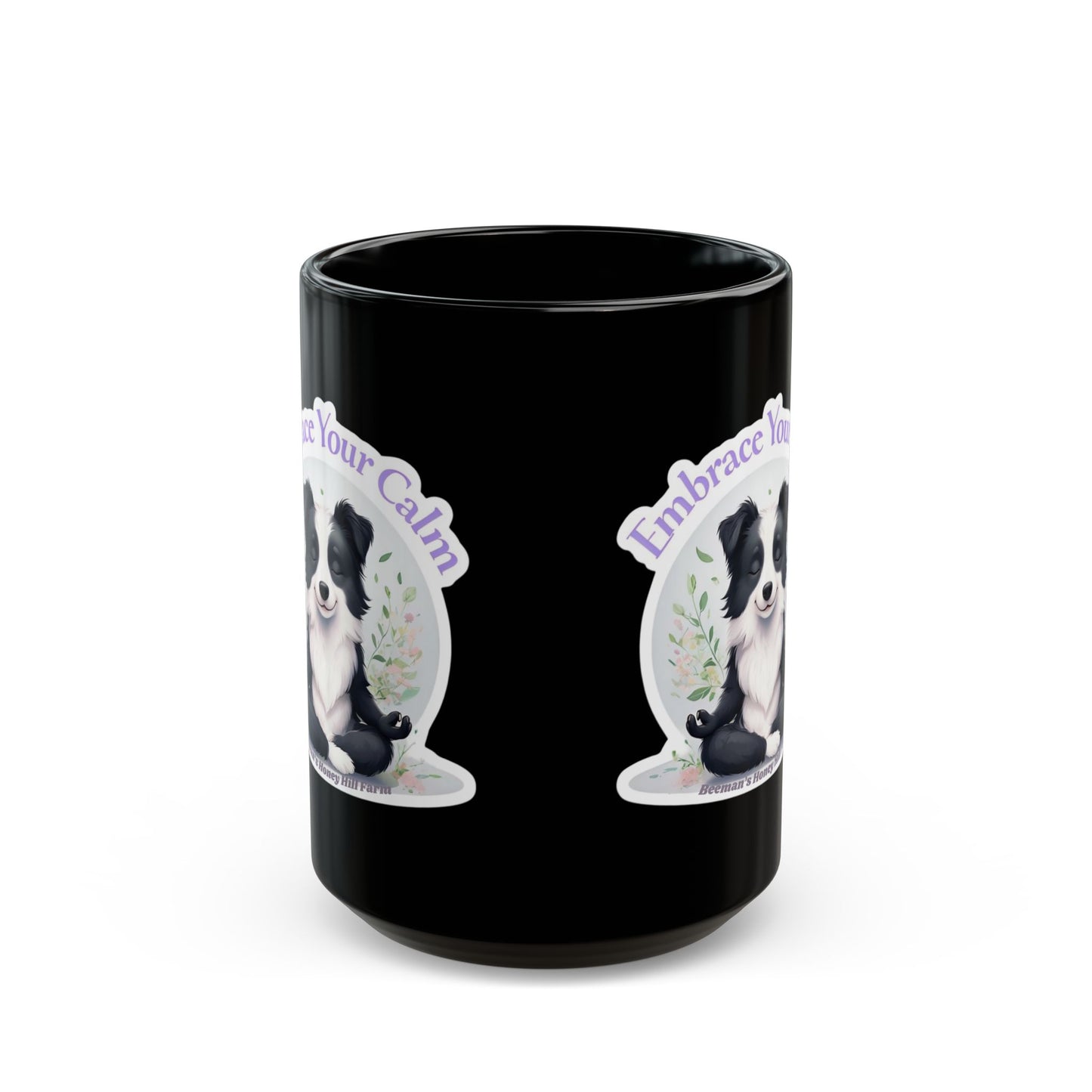 Embrace Your Calm Border Collie Mug - 15oz Black Coffee Cup for Relaxation